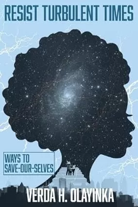 Resist Turbulent Times...calls for Kemetic (African) Americans to collaborate for well-being and sustainable futures.